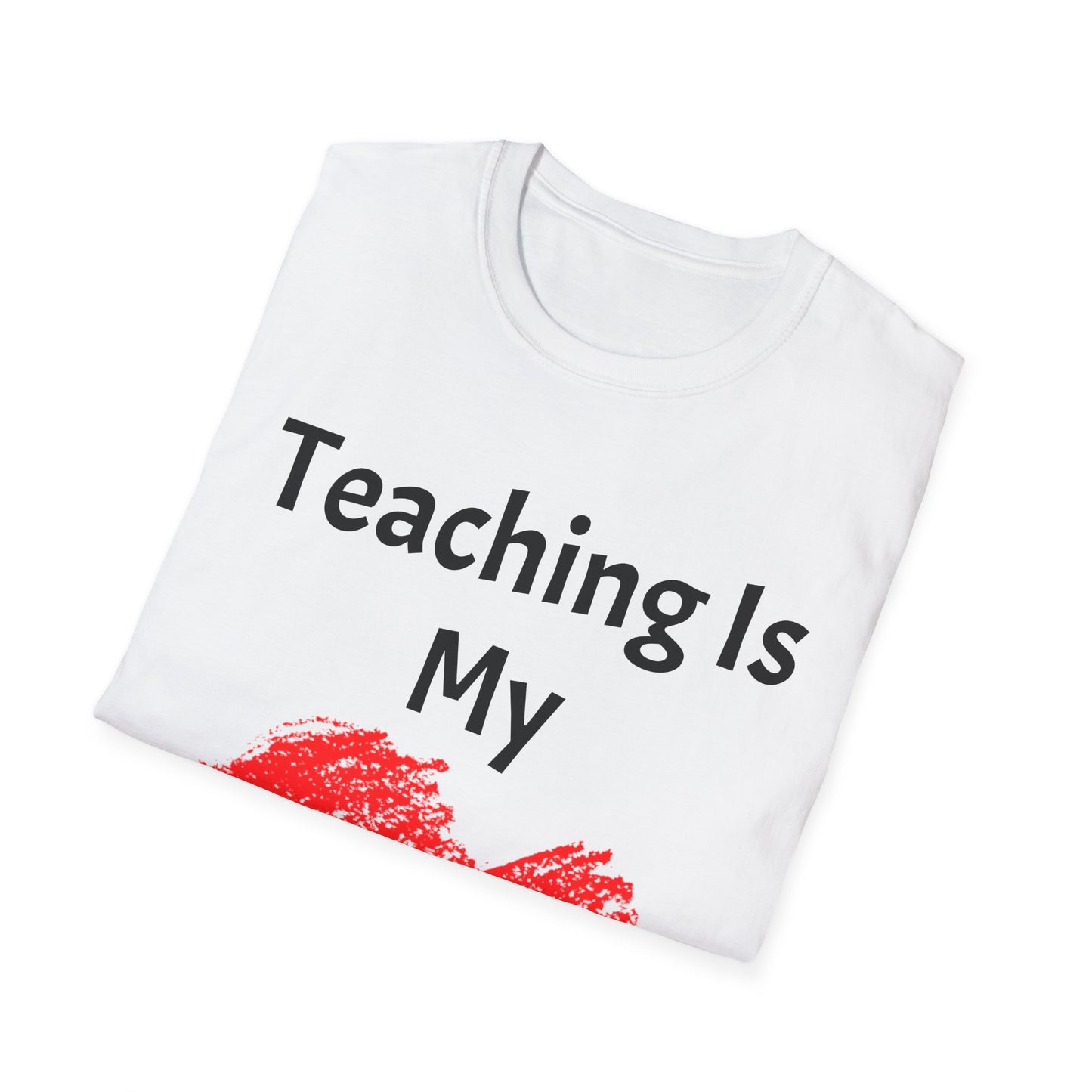 Teaching is My Heart, Unisex Softstyle T-Shirt