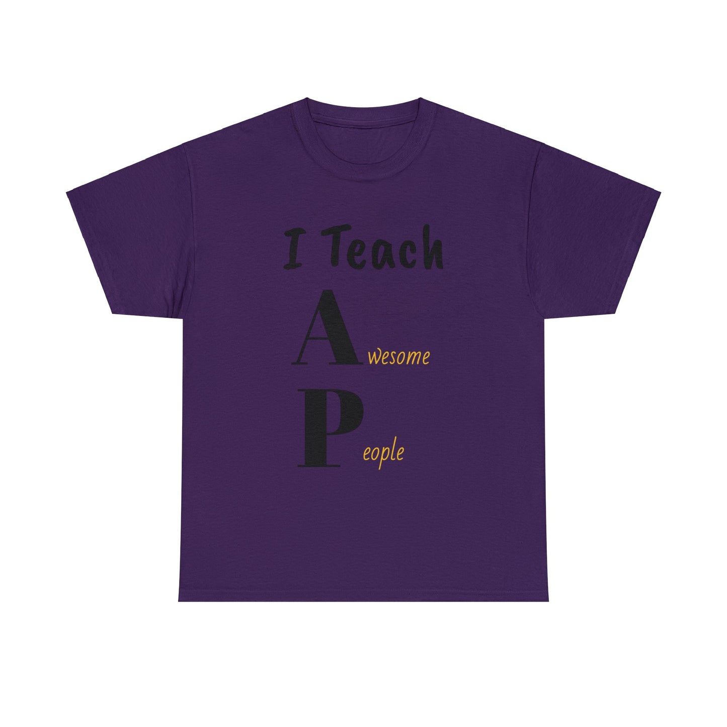 I Teach Awesome People t-shirt, Unisex Heavy Cotton Tee