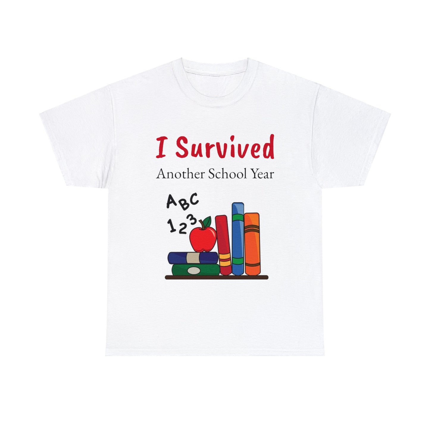 I Survived Another School Year Unisex Heavy Cotton Tee