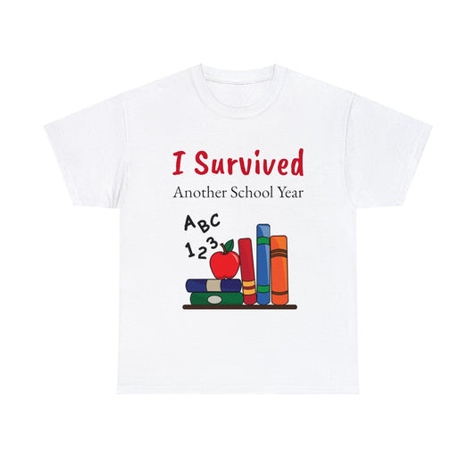 I Survived Another School Year Unisex Heavy Cotton Tee
